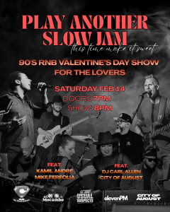 PLAY ANOTHER SLOW JAM: The 90s R&B Valentine’s Day Experience