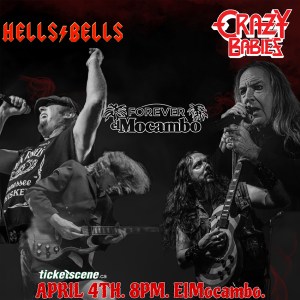 Hells Bells and Crazy Babies