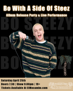 Bo Steezy presents: Bo With a Side of Steez – ALBUM RELEASE